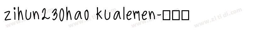 zihun230hao kualemen字体转换